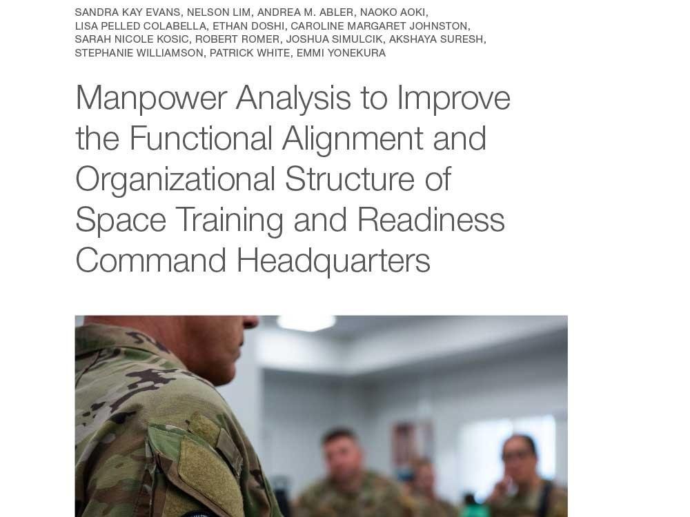 Manpower Analysis to Improve the Functional Alignment and Organizational Structure of Space Training and Readiness Command Headquarters Manpower Analysis to Improve the Functional Alignment and Organizational Structure of Space Training and Readiness Command Headquarters