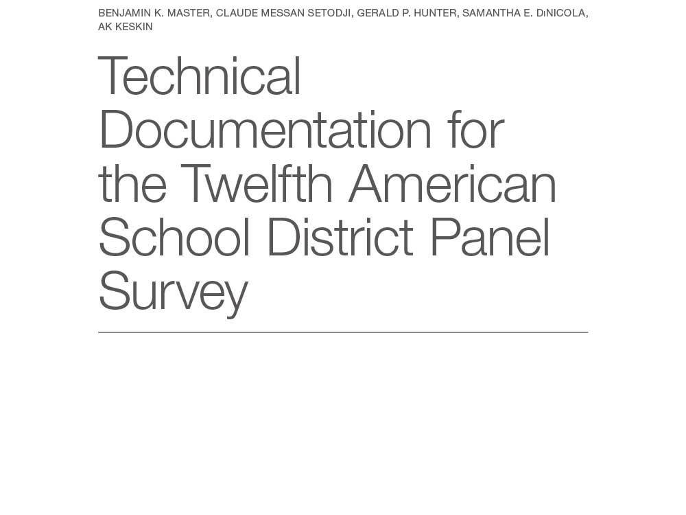 Technical Documentation for the Twelfth American School District Panel Survey Technical Documentation for the Twelfth American School District Panel Survey