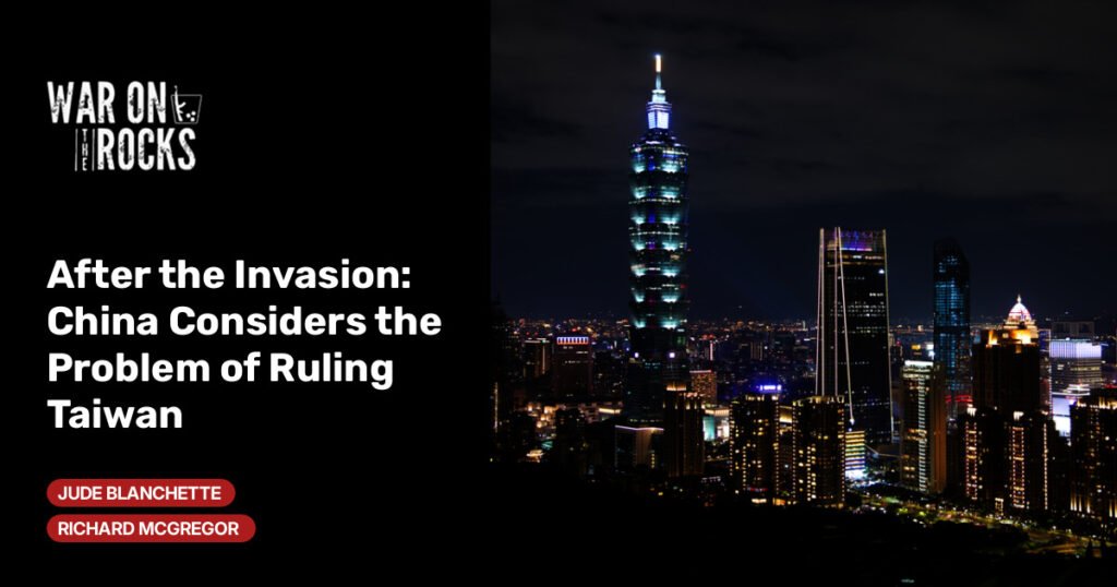 China Considers the Problem of Ruling Taiwan China Considers the Problem of Ruling Taiwan