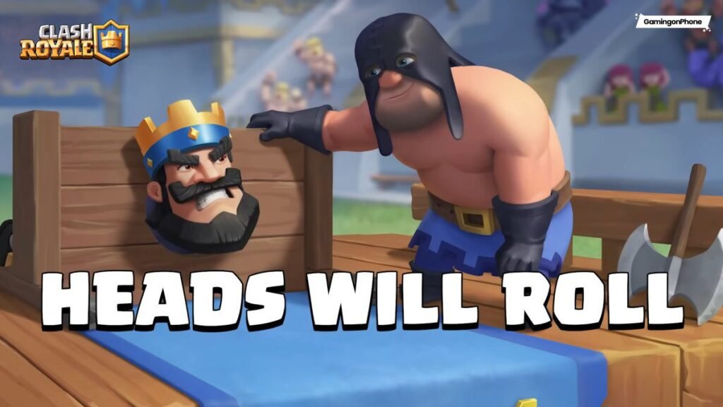 Clash Royale Heads Will Roll event July 2026