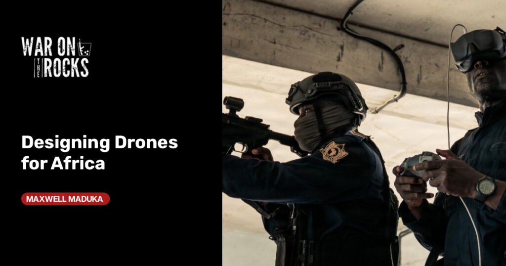 Designing Drones for Africa