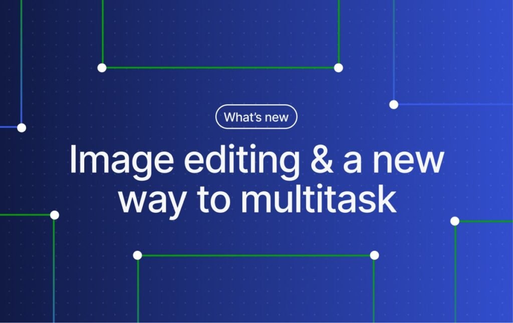 Sharper Image Editing and a New Way to Multitask Sharper Image Editing and a New Way to Multitask