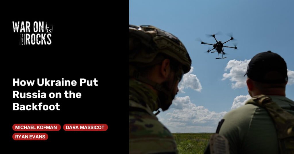 How Ukraine Put Russia on the Backfoot How Ukraine Put Russia on the Backfoot