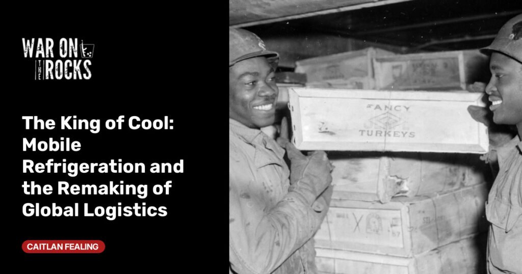 Mobile Refrigeration and the Remaking of Global Logistics
