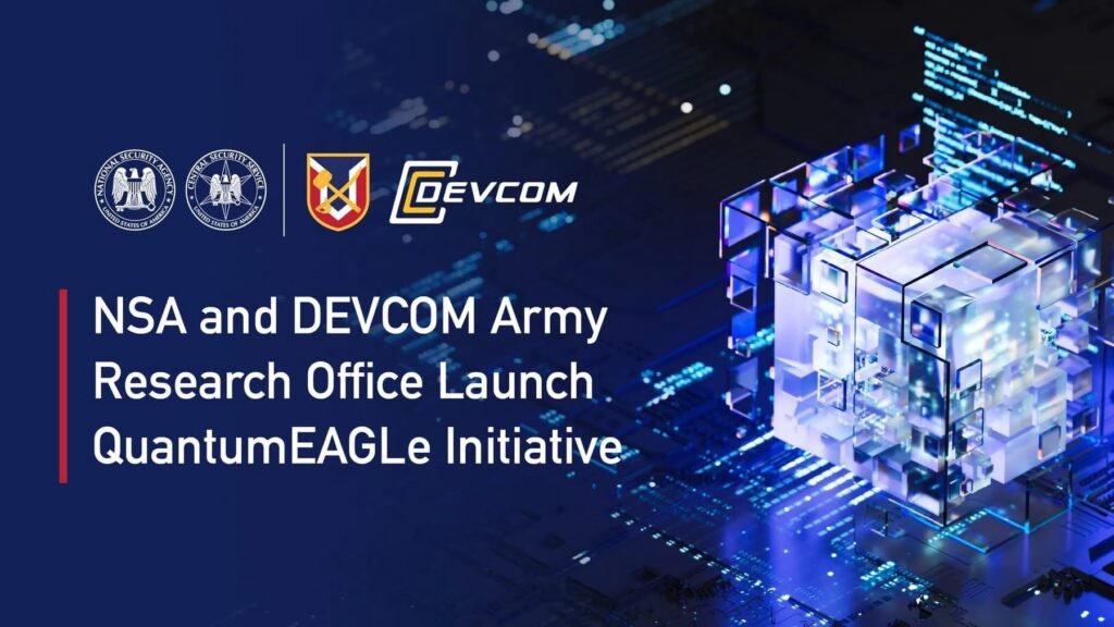 NSA, DEVCOM Army Research Office Launch QuantumEAGLe Initiative NSA, DEVCOM Army Research Office Launch QuantumEAGLe Initiative