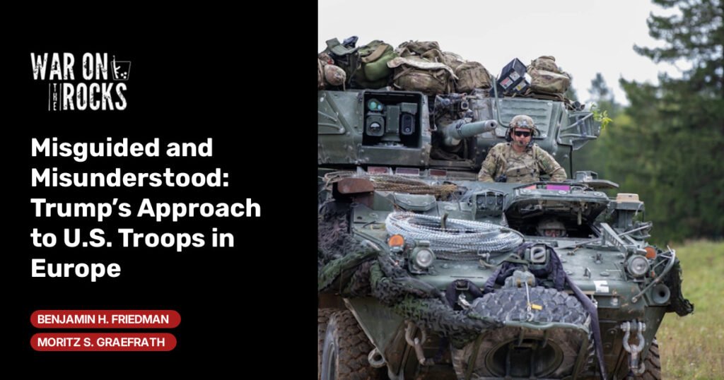 Trump’s Approach to U.S. Troops in Europe
