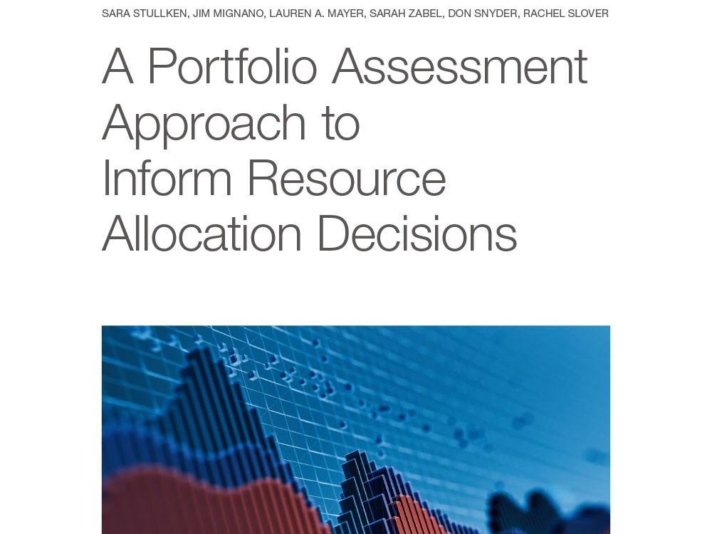 A Portfolio Assessment Approach to Inform Resource Allocation Decisions A Portfolio Assessment Approach to Inform Resource Allocation Decisions