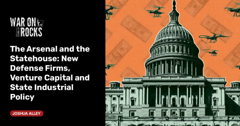 New Defense Firms, Venture Capital and State Industrial Policy