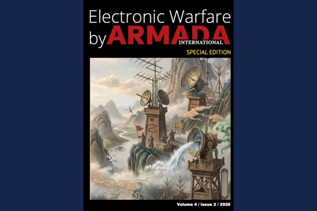 Special – Electronic Warfare – 2026 – Issue 2 Armada International source for Defence Technology Analysis