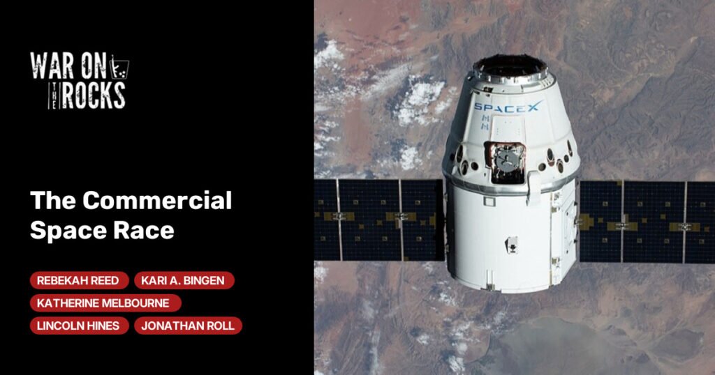 The Commercial Space Race The Commercial Space Race