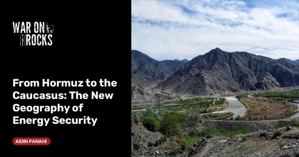 The New Geography of Energy Security The New Geography of Energy Security