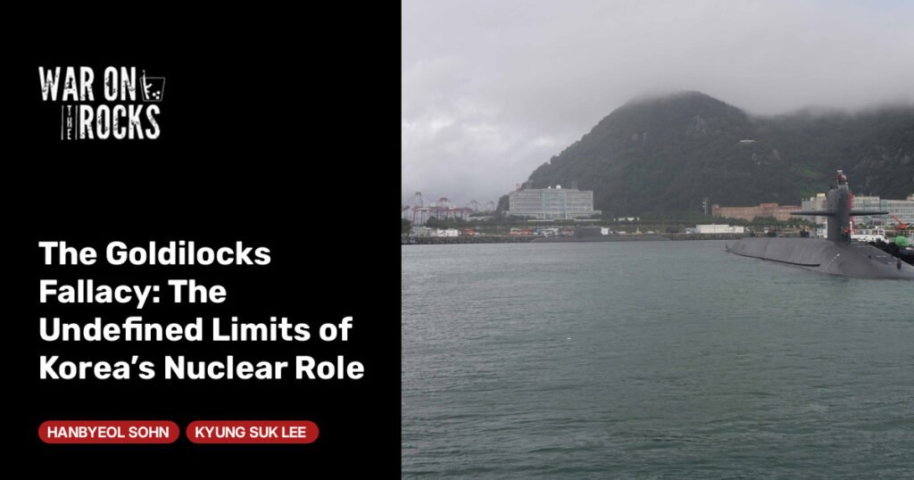 The Undefined Limits of Korea’s Nuclear Role The Undefined Limits of Korea’s Nuclear Role