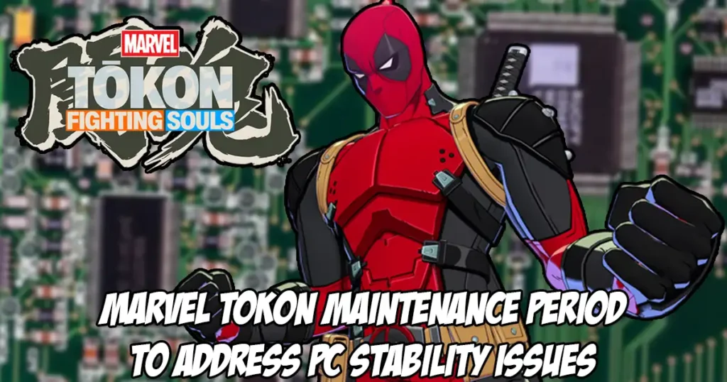 Update: Patch notes for latest maintenance period released for Marvel Tokon: Fighting Souls Update: Patch notes for latest maintenance period released for Marvel Tokon: Fighting Souls