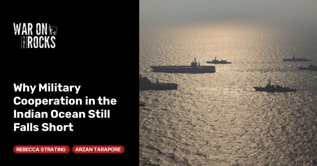 Why Military Cooperation in the Indian Ocean Still Falls Short