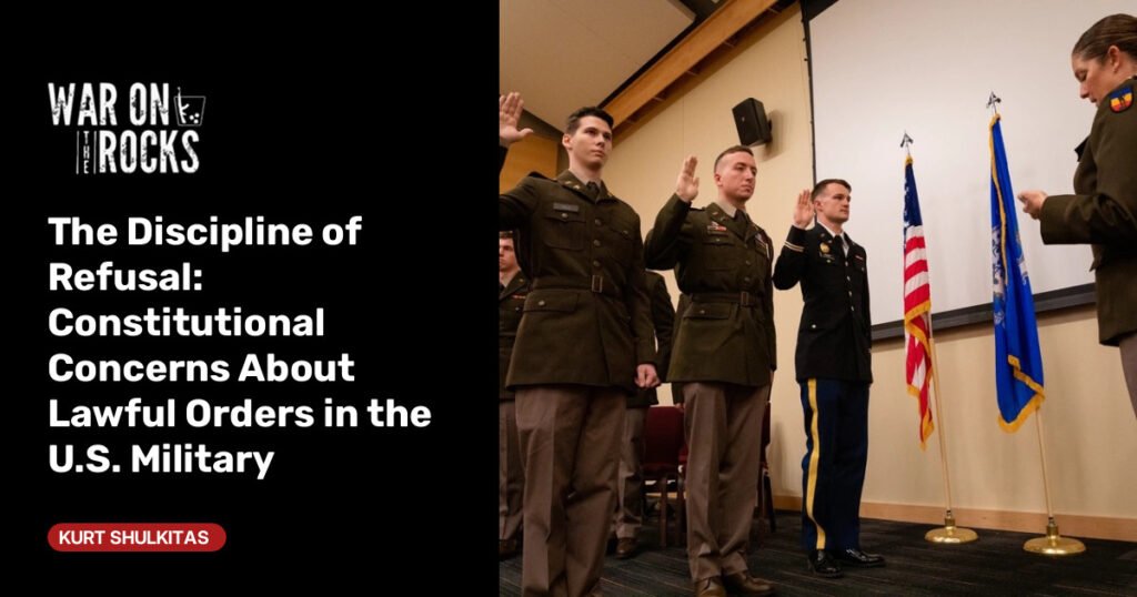 Constitutional Concerns About Lawful Orders in the U.S. Military