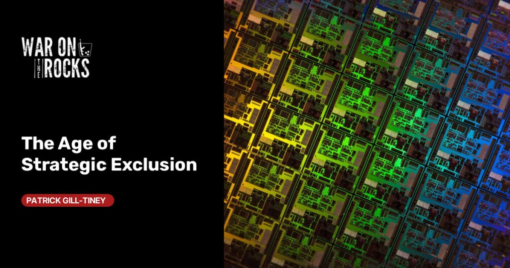 The Age of Strategic Exclusion