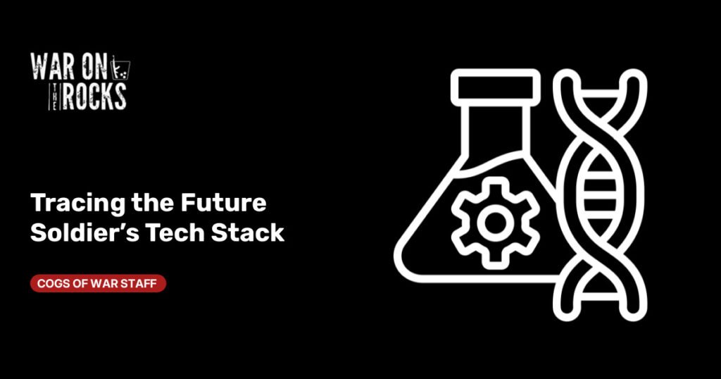 Tracing the Future Soldier's Tech Stack
