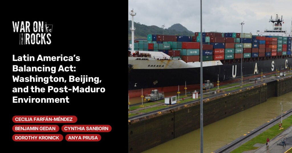 Washington, Beijing, and the Post-Maduro Environment