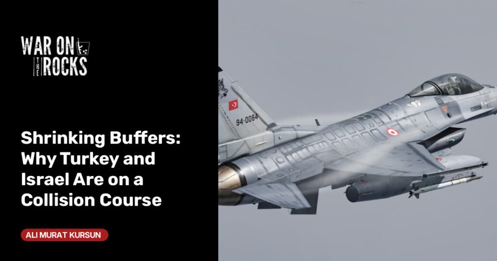 Why Turkey and Israel Are on a Collision Course