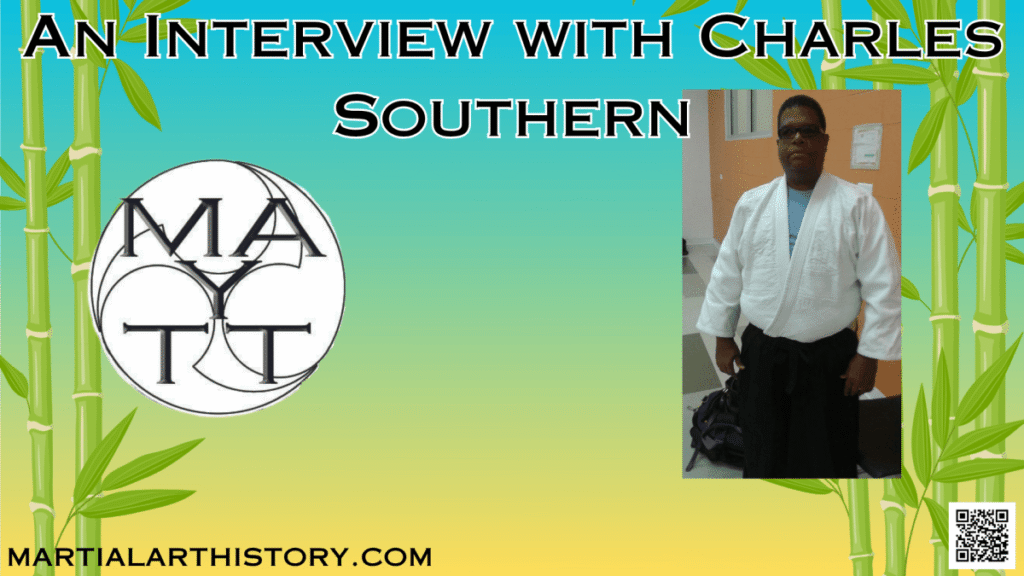 Charles Southern Remembers Robert Hackett and Gilbert James Part I – Martial Arts of Yesterday, Today and Tomorrow