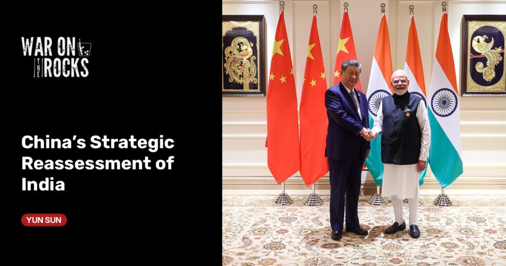 China’s Strategic Reassessment of India China’s Strategic Reassessment of India