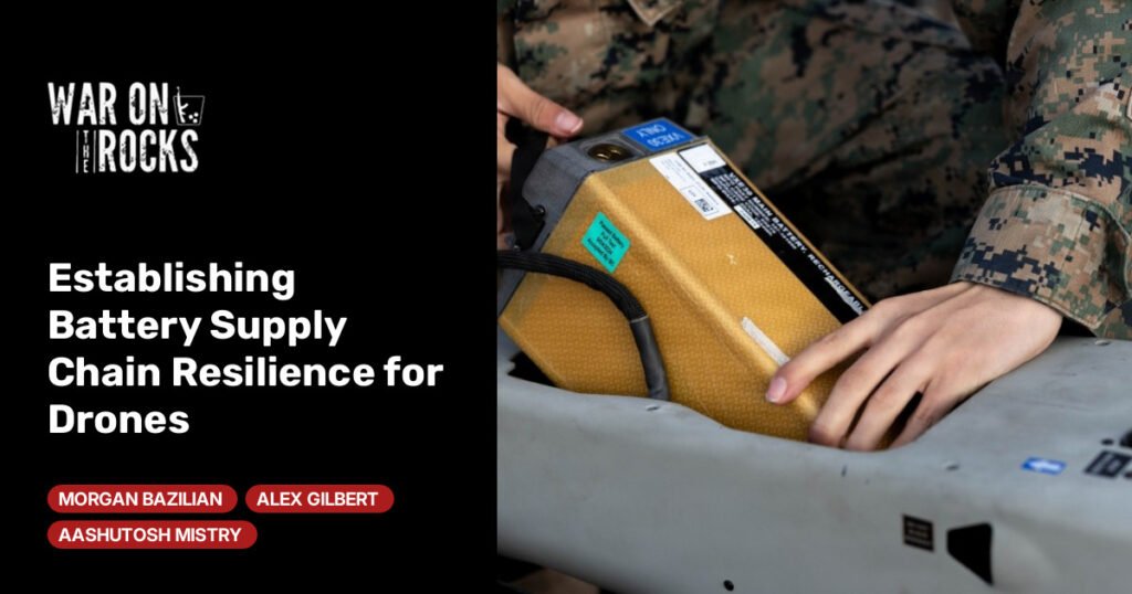 Establishing Battery Supply Chain Resilience for Drones