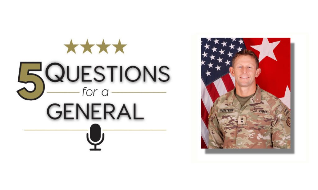 Five Questions for a General: Major General Jeffery VanAntwerp Five Questions for a General: Major General Jeffery VanAntwerp