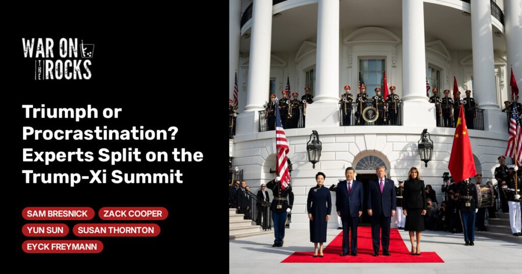 Triumph or Procrastination? Experts Split on the Trump-Xi Summit Triumph or Procrastination? Experts Split on the Trump-Xi Summit